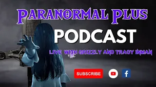 Bigfoot Outlaw Presents Paranormal Plus ~ Charon Paranormal