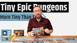 Tiny Epic Dungeons Review - Good...But Still More Tiny Than Epic