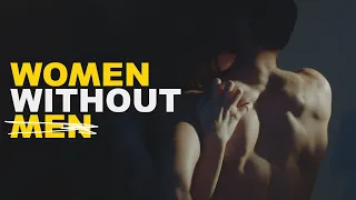 Women Without Men | Official Trailer | BayView Entertainment