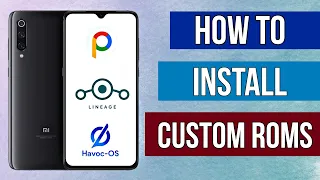 How To Install Any Custom ROM On Your Android Phone [2021]