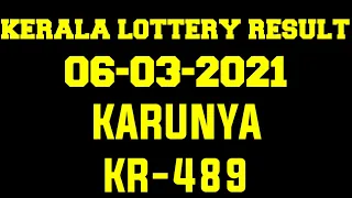 Kerala karunya KR-489 lottery result 06-03-2021  Kerala lottery result today