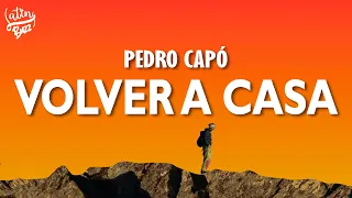 Pedro Capó - Volver A Casa (Letra/Lyrics)