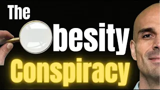 The Obesity Conspiracy - Weight Loss Medications For LIFE? | Dr. Jones DC