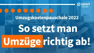 Umzugskostenpauschale 2022 und Co: So setzt man Umzüge richtig ab in der Steuererklärung 2021