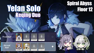 Yelan Solo | Keqing Duo | Spiral Abyss Floor 12 | 4.0