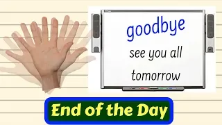 End of the Day - primary school song to teach children about CLASS ROUTINES - PSHE - WELLBEING