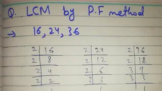 LCM of 16, 24, 36 by Prime factorization method || Least Common Multiple || Class 5 Maths