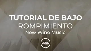 Tutorial de Bajo para "Rompimiento" de New Wine Music | ESCUCHA CON 🎧