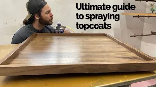 Ultimate guide to spraying top coats // HVLP // Woodworking