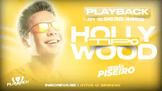 PLAYBACK | TIPO HOLLYWOOD | WESLEY SAFADÃO & TRIZ | VERSÃO PISEIRO | @WPPLAYBACKS​