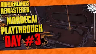 Borderlands Remastered | Mordecai Playthrough Funny Moments And Drops | Day #3