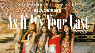 'AS IF ITS YOUR LAST'- BlackPink- By Kpop Life #kpopsongs #kpoplife