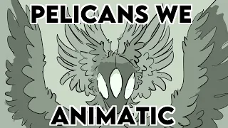 PELICANS WE - Original character animatic / PMV