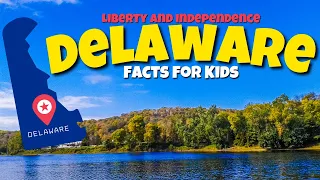 The State of #Delaware | Educational Facts for Kids