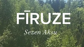 Sezen Aksu Firuze (şarkı sözleri)