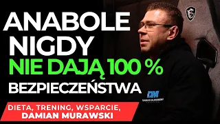 ANABOLE NIGDY NIE DAJĄ 100% BEZPIECZEŃSTWA! TRENER PERSONALNY  DAMIAN MURAWSKI