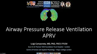 Open Lung Ventilation with APRV by Dr Luigi Camporota (10 October 2020)