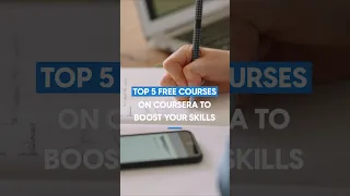🚀 Top 5 Free Courses on Coursera to Boost Your Skills