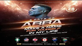 3 DAYS OF 'ABBA MAKE A NAME FOR YOURSELF IN MY LIFE' [OH LORD SHOW ME MERCY | NSPPD | 28TH JUNE 2023