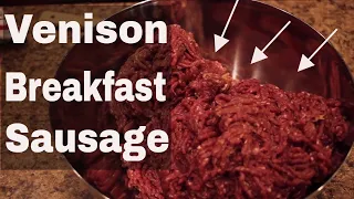 How To Make Amazing Venison Breakfast Sausage!!