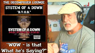 SYSTEM OF A DOWN B.Y.O.B. Composer Reaction and Dissection ~ The Decomposer Lounge