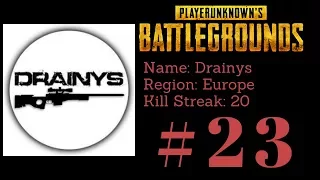 #23 Drainys 20 Kill Streak - PUBG Gameplay Top 1 Solo Highlights - PLAYERUNKNOWN'S BATTLEGROUNDS