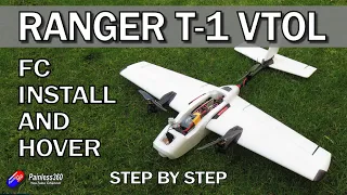 Ranger T-1 VTOL Build: Video 3. Installing the Matek F405-VTOL and first test hover!