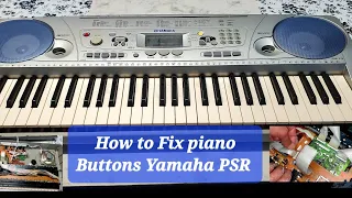 How To Fix Piano Keyboard Yamaha PSR 275/ Broken Buttons