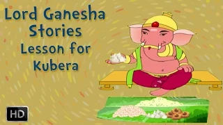 Lord Ganesha Stories - Ganesha teaches a lesson for Kubera