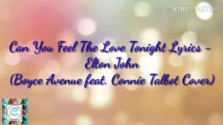 Can You Feel The Love Tonight Lyrics Video - Elton John (Boyce Avenue feat. Connie Talbot Cover)