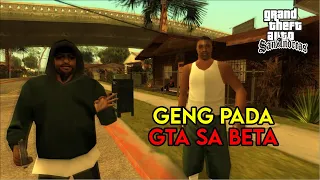 GENG PADA GTA SAN ANDREAS VERSI BETA!