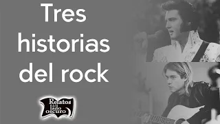 Tres historias del rock | Relatos del lado oscuro