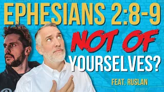 Why Ephesians 2:8-9 Doesn't Support Calvinism feat. @RuslanKD