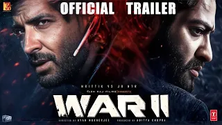 War 2 trailer - Hindi | Jr NTR | Hrithik Roshan | Yash Raj films | Ayan Mukerji | Aditya Chopra