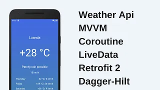 Weather App with  MVVM, Coroutine, LiveData, Retrofit 2 & Dagger-Hilt