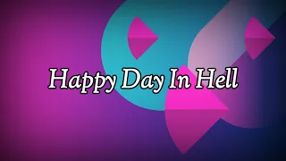 HAZBIN HOTEL- HAPPY DAY IN HELL (LETRA)