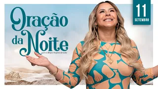 Oração da Noite - 11 de Setembro de 2021 | Bispa Virgínia Arruda