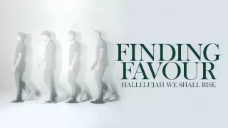 Finding Favour - Hallelujah We Shall Rise [AUDIO]