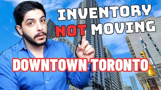 Downtown Toronto Condos Are NOT SELLING - Condo Market Update 2024