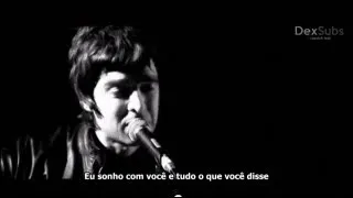 Oasis - Slide Away - Legendado • [BR | Noel Gallagher Live London 2006]