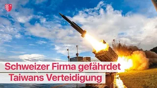 Schweizer Firma gefährdet Taiwans Verteidigung