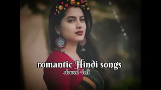 romantic love hindi song / slowed -lofi song / nonstop / Hirdesh patel