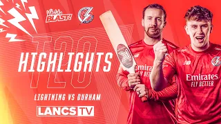 BLAST HIGHLIGHTS 💥 | Lightning complete emphatic opening win against Durham