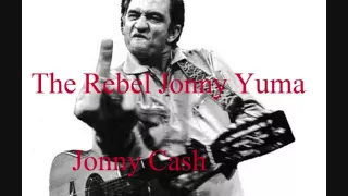 Johnny Cash - The Rebel Johnny Yuma