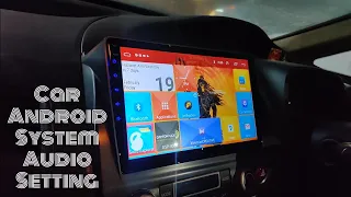 Car Android System Audio Setting !!