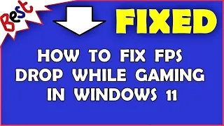 How To Fix FPS Drop While Gaming in Windows 11