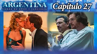 Argentina, tierra de amor y venganza - CAPÍTULO 27 - Segunda temporada - #ATAV2