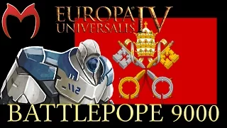 Europa Universalis IV - Battlepope 9000 - Finale