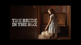 The Bride in the Box (FULL MOVIE) Horror, Supernatural I Child Haunted By Ghost I Victor Verhaeghe