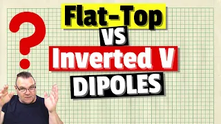 Dipole Antenna Showdown: Comparing Flat-Top and Inverted-V Designs